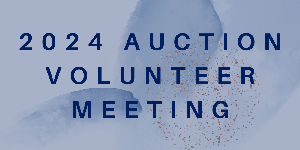 2024 Auction Volunteer Meeting