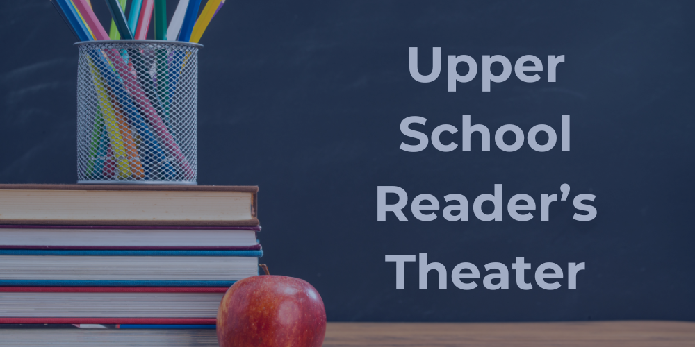 Upper School Reader's Theater